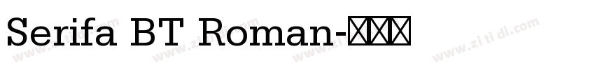 Serifa BT Roman字体转换